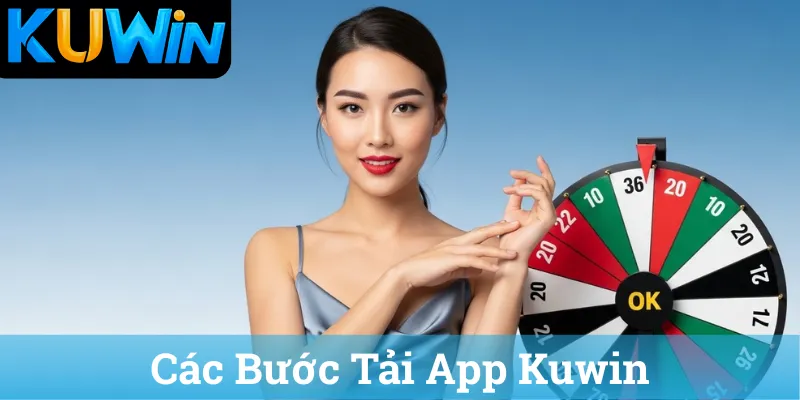 Các Bước Tải App Kuwin