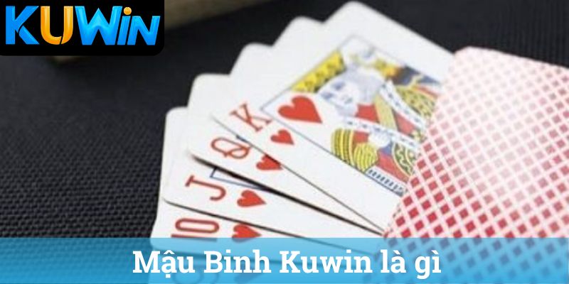 Mậu Binh Kuwin là gì
